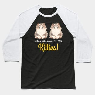 Stop Staring At My Kitties Halloween For Kids Women Men Crew Baseball T-Shirt